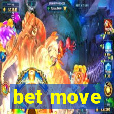 bet move